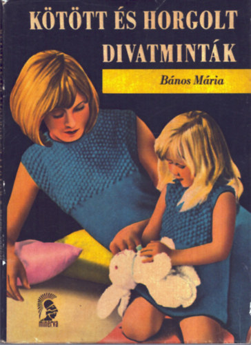 Bnos Mria - Kttt s horgolt divatmintk
