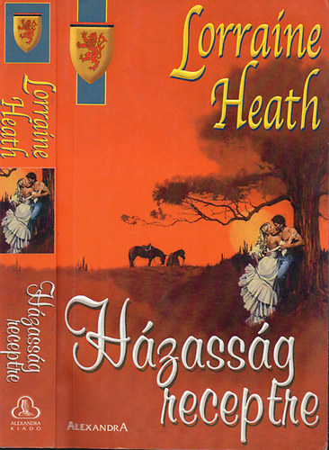 Lorraine Heath - Házasság receptre