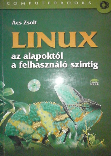 �cs Zsolt - Linux - az alapokt�l a felhaszn�l� szintig