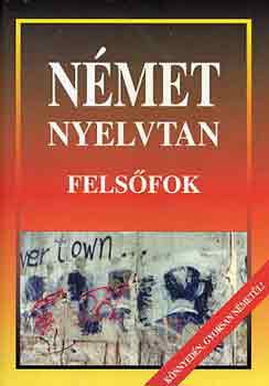 N�met nyelvtan (fels�fok)