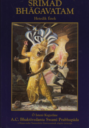 The Bhaktivedanta Book Trust - SRIMAD BHAGAVATAM VII. /7. �NEK "ISTEN TUDOM�NYA/