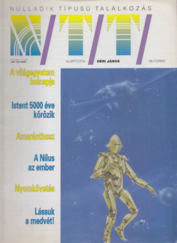 Dri Jnos  (fszerk.) - A Nulladik Tpus Tallkozs 9 db szrvnyszma: 1992/februr-augusztus + oktber + 1994/oktber (lapszmonknt)