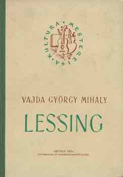 Vajda Gyrgy Mihly - Lessing (A kultra mesterei)