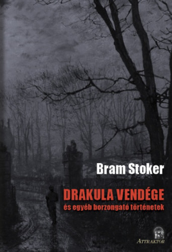 Bram Stoker - Drakula vend�ge