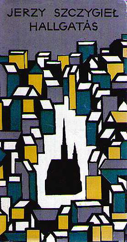 Jerzy Stczygieł - Hallgatás