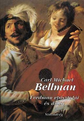 Carl Michael Bellmann - Fredman episztoli s dalai