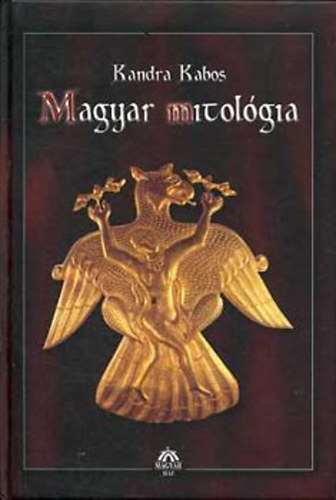 Kandra Kabos - Magyar mitol�gia
