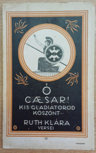 Ruth Klra -  Caesar! - Kis gladitorod ksznt...