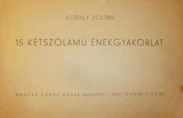 Kodály Zoltán - 15 kétszólamú énekgyakorlat