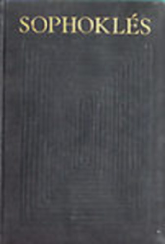 Sophoklés - Sophoklés drámái - Bibliotheca classica (számozott)