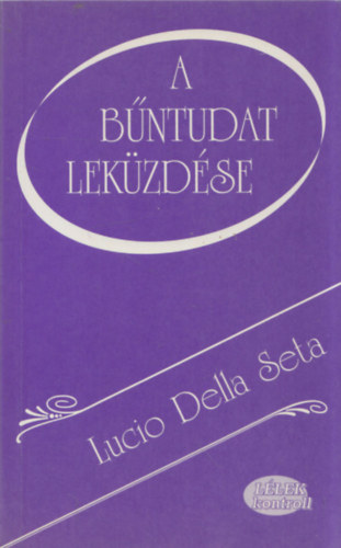 Lucio Della Seta - A b�ntudat lek�zd�se
