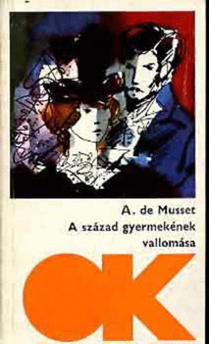 Musset - A sz�zad gyermek�nek vallom�sa (olcs� k�nyvt�r)