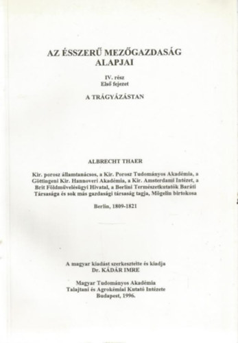 Albrecht Thaer - Dr. Kdr Imre  (kiadst szerk.) - Az sszer mezgazdasg alapjai IV./1. - A trgyzstan