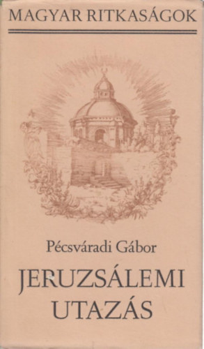 Pcsvradi Gbor - Jeruzslemi utazs
