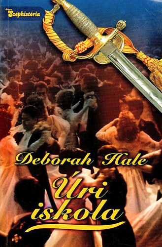 Deborah Hale - Úri iskola