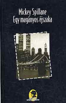Mickey Spillane - Egy magányos éjszaka