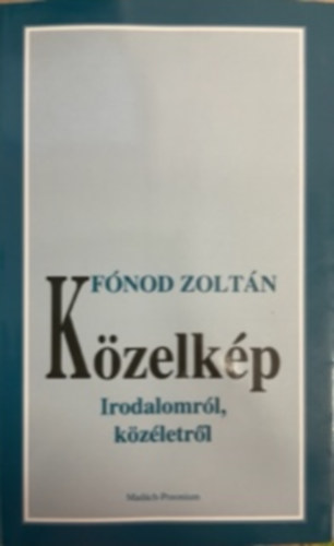 F�nod Zolt�n - K�zelk�p- Irodalomr�l, k�z�letr�l