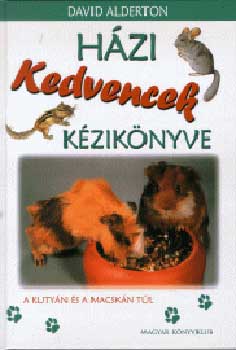 David Alderton - H�zi kedvencek k�zik�nyve