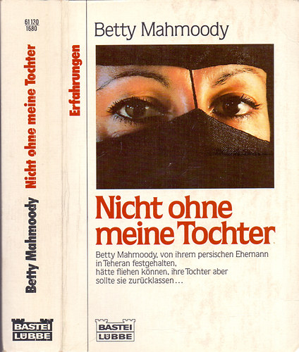 Betty Mahmoody - Nicht ohne meine Tochter