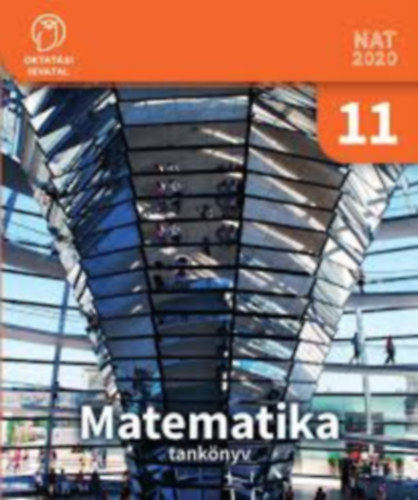 Csajgi Sndor - Matematika 11. tanknyv - Az rthet matematika