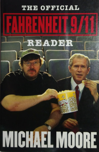 Michael Moor - The Official Fahrenheit 9/11