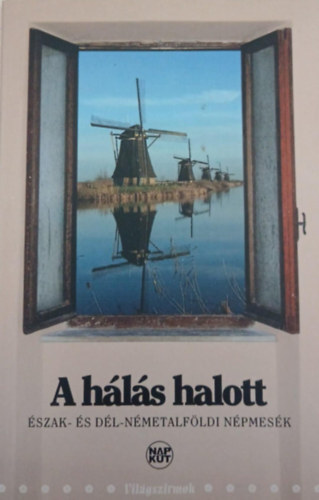 Tjaardw.r. Dehaan - A hálás halott - Észak- és dél-németalföldi népmesék