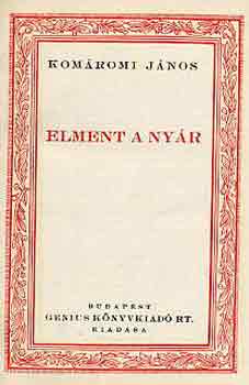 Kom�romi J�nos - Elment a ny�r