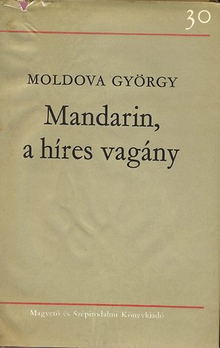 Moldova Gyrgy - Mandarin,a hres vagny