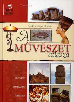 Ibos va-Sipos Norbert - A mvszet atlasza