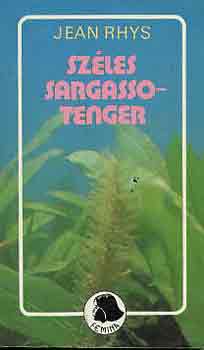 Jean Rhys - Sz�les Sargasso-tenger