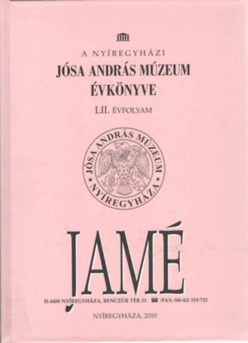 A nyregyhzi Jsa Andrs Mzeum vknyve LII. vfolyam