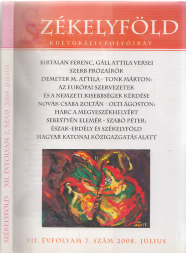 Ferenczes Istv�n  (szerk.) - Sz�kelyf�ld - Kultur�lis foly�irat XII. �vfolyam 7. sz�m 2008. j�lius