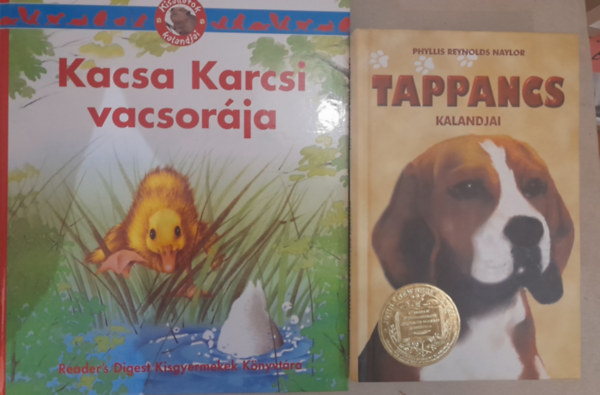 Readers Digest Phyllis Reynolds Naylor - 2 db �llatos k�nyv: Tappancs kalandjai, Kacsa Karcsi vacsor�ja