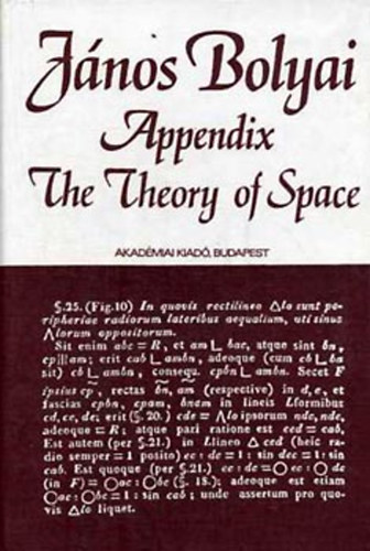 János Bolyai - Appendix: The theory of space