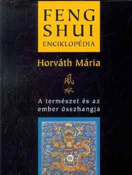 Horv�th M�ria - Feng shui enciklop�dia