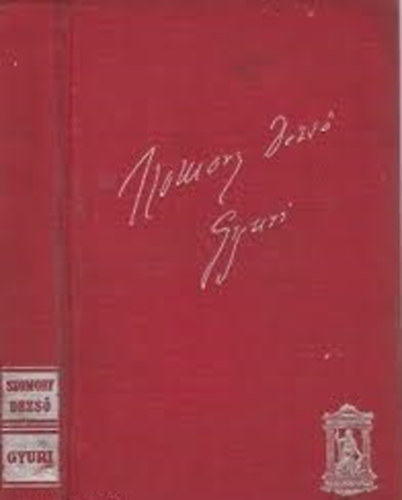 Szomory Dezs� - Gyuri