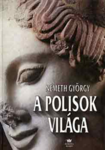 N�meth Gy�rgy - A polisok vil�ga