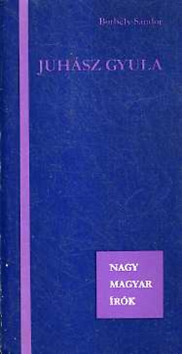 Borb�ly S�ndor - Juh�sz Gyula