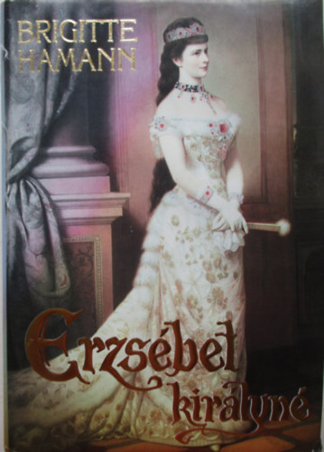 Brigitte Hamann - Erzsbet kirlyn