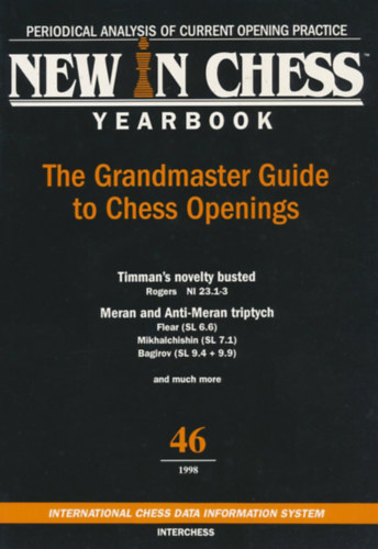 New in Chess Yearbook 46. (1998): The Grandmaster Guide to Chess Openings