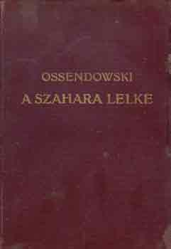 Ossendowski - A Szahara lelke
