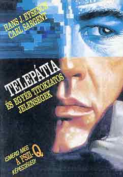 H.J.-Sargent, C. Eysenck - Teleptia s egyb titokzatos jelensgek
