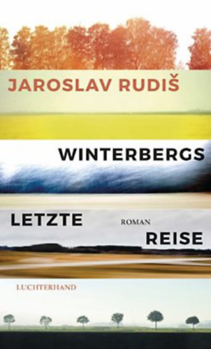 Jaroslav Rudi� - Winterbergs letzte Reise (Winterberg utols� utaz�sa)