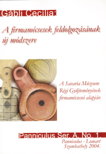 Gbli Ceclia - A firmamcsesek feldolgozsnak j mdszere