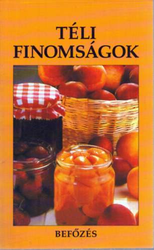 Székely Regina szerk. - Téli finomságok