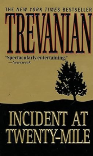 by Trevanian (Author) - Incident at Twenty-Mile