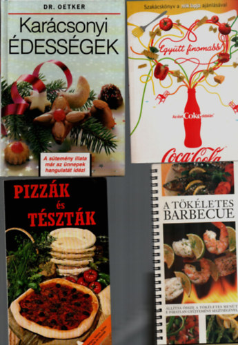 Hilaire Walden, Paulette Fischer, Erdlyi Z. gnes, Dr. Oetker - 4 db Szakcsknyv: Karcsonyi dessgek, Egytt finomabb, Pizzk s tsztk, A tkletes barbecue.