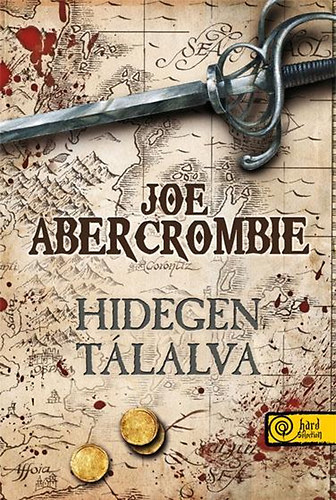 Joe Abercrombie - Hidegen tlalva - Az els trvny: Negyedik knyv