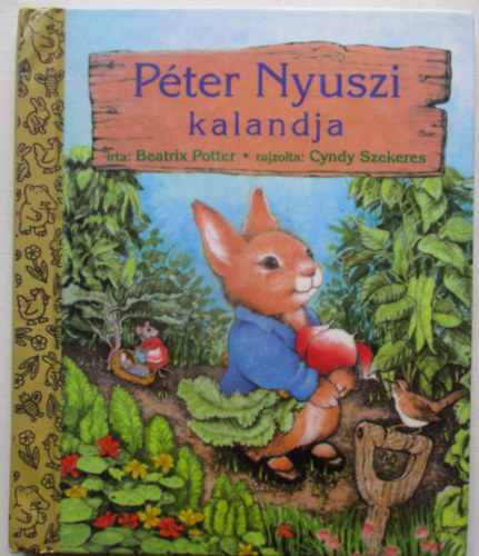 Beatrix Potter - P�ter nyuszi kalandja