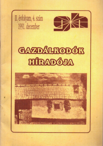 Ocsovszky L�szl�  (szerk.) - Gazd�lkod�k h�rad�ja II. �vfolyam 4. sz�m 1991. december